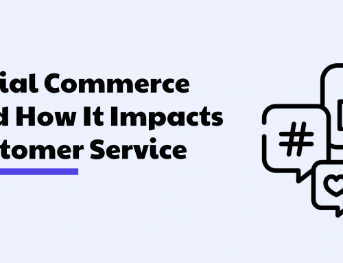 Social Commerce And How It Impacts Customer Service