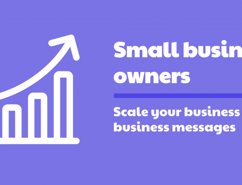 Small business owners – scale your business with business messages